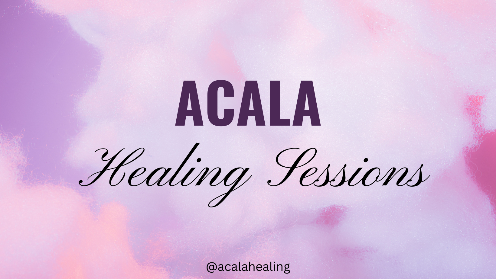 Acala Healing Sessions