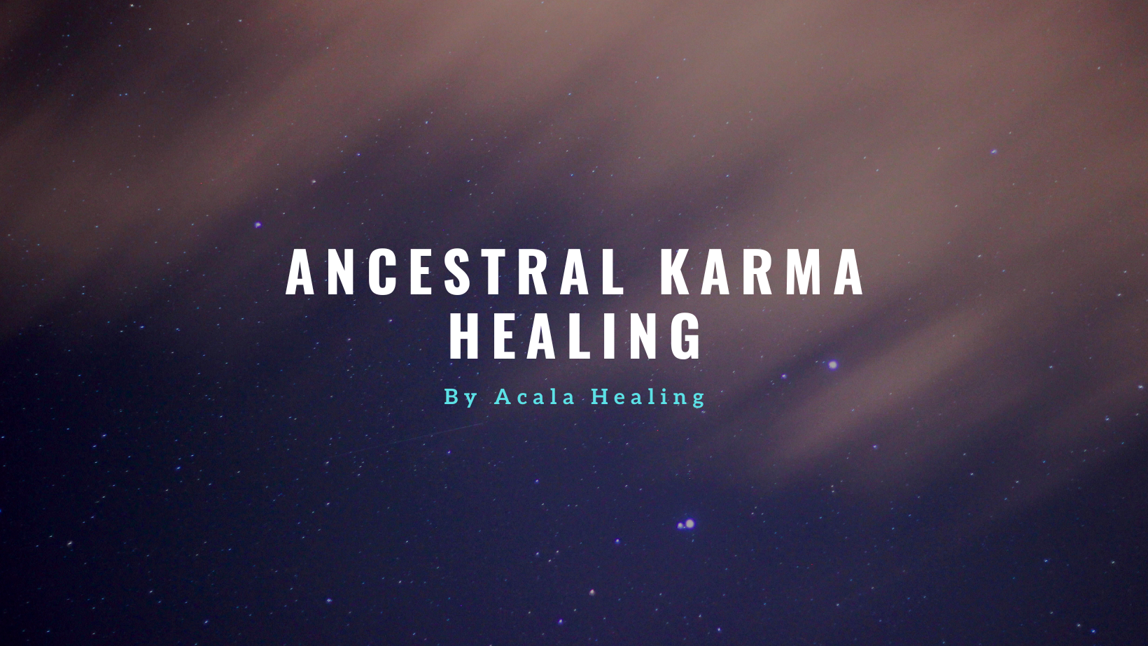 Ancestral Karma Healing
